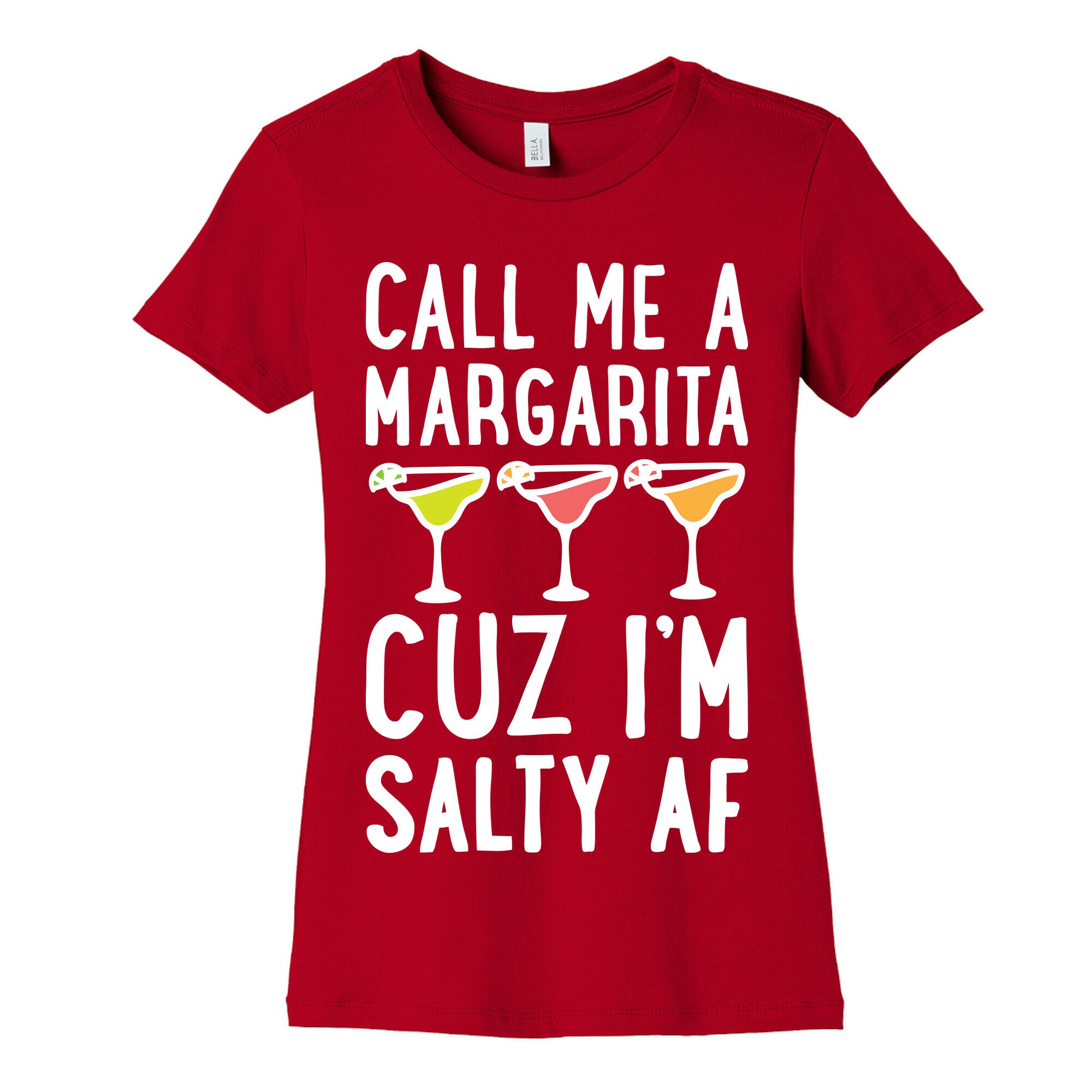 Call Me A Margarita Cuz I'm Salty AF Women's Cotton Tee